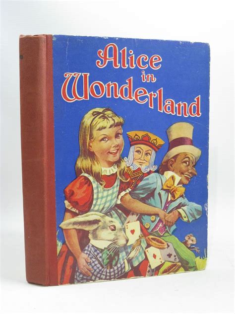 Join the timeless adventures of alice in wonderland, the white. ALICE IN WONDERLAND written by Carroll, Lewis, STOCK CODE ...