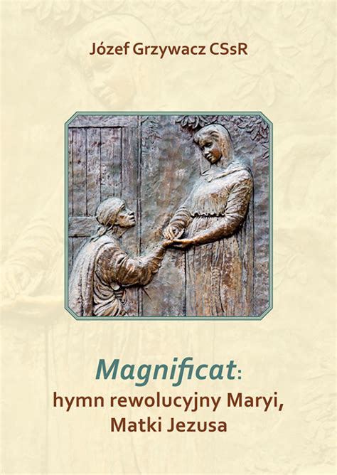 Magnificat Hymn Rewolucyjny Maryi Matki Jezusa Wydawnictwowampl