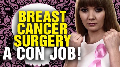 Breast Cancer Mastectomies A Con Job Video