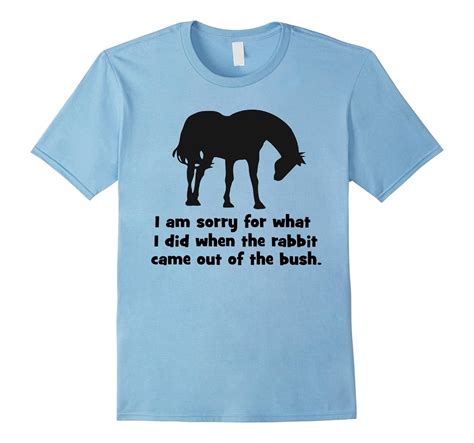 Funny Horse Shirt I Am Sorry For What I Did Pl Polozatee