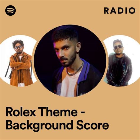 rolex theme background score radio playlist by spotify spotify