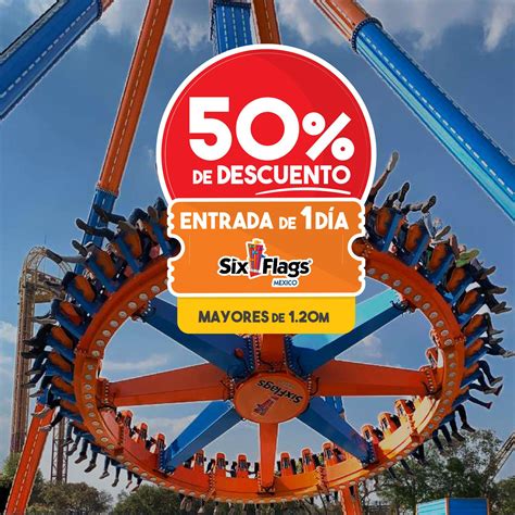 Promoción Six Flags México Reapertura Entrada De 1 Día Con 50 De
