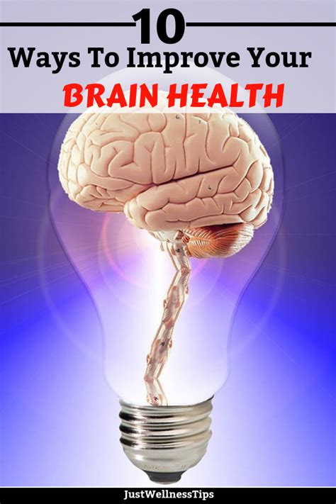 10 Ways To Improve Your Brain Health Brain Health Health Your Brain