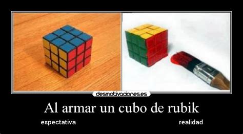 Al Armar Un Cubo De Rubik Desmotivaciones