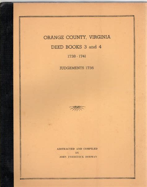 Orange County Virginia Deed Books 3 And 4 1738 1741 Judgements 1736 By