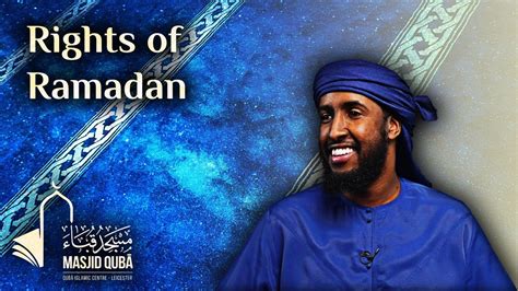 rights of ramadan ustadh abdulrahman hassan youtube