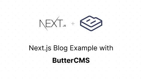 Nextjs Blog Example With Buttercms