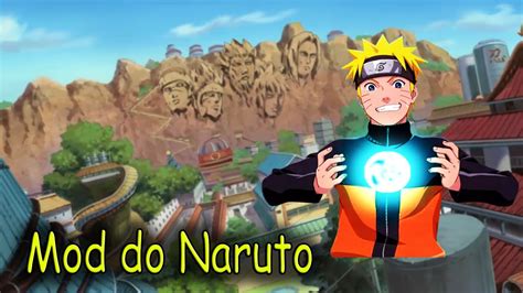 This update of naruto jedy brings a lot of new things to increase the gameplay, things like: Mod do naruto!!!!!!! - YouTube