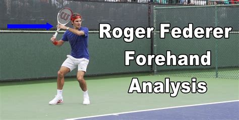 Without the correct grip on your forehand, you will not have a good forehand. Roger Federer Forehand Analysis Part 1 - Tennis - All you ...