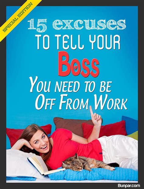 15 excuses to tell your boss you need to be off from work ebook bunpar