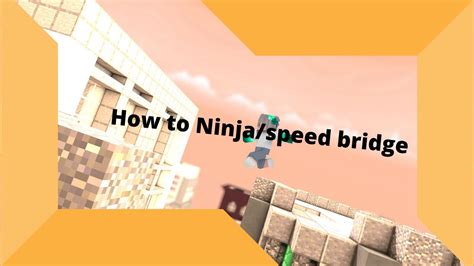 How To Ninjaspeed Bridge Youtube