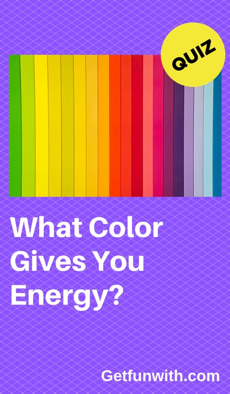 Take This Quiz To Reveal Which Color Gives You Energy Quiz Quizzes