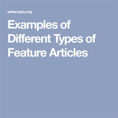Examples Of Different Types Of Feature Articles Feature Article
