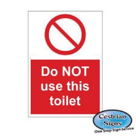 Do Not Use This Toilet Signs 400mm X 600mm Cestrian Signs