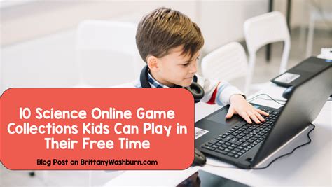 10 Science Online Game Collections Kids Can Play In Their Free Time
