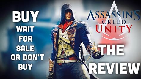 Assassin Creed Unity Review Buy Or Never Try Youtube