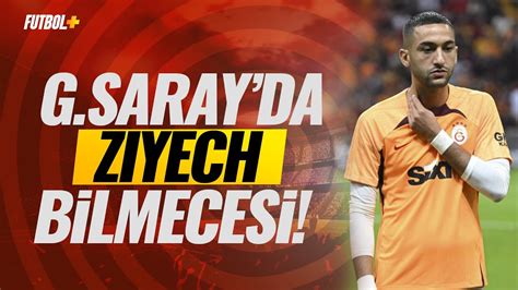 Galatasaray da Hakim Ziyech bilmecesi Suat Umurhan Songül Soysal