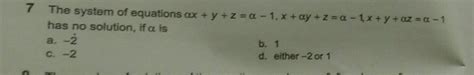the system of equations ax y z a 1 x ay z a 1 x y az a 1 has no
