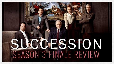 Succession Season 3 Finale Review Youtube