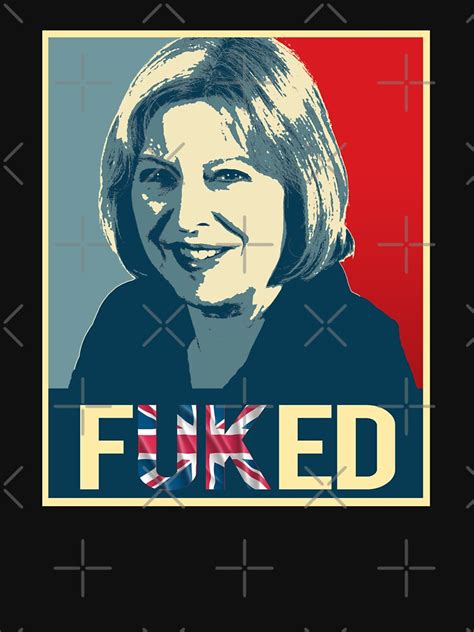 Theresa May Fuked Pullover Hoodie For Sale By Popdesigner Redbubble