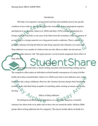 Elliot june 7, 2010 university of phoenix introduction today, people can make decisions that can have a profoundly positive or. Drug Addiction Research Paper Example | Topics and Well ...