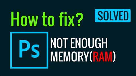 Adobe Photoshop Not Enough Memoryram Problem Solved Bangla Youtube