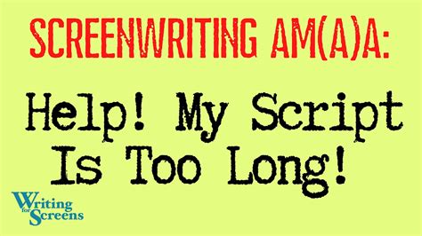Live Screenwriting Ama Help My Script Is Too Long Youtube