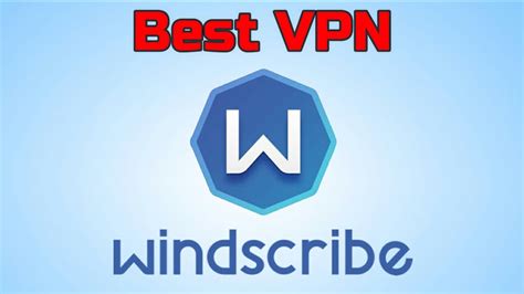 Windscribe Best Vpn For Game Youtube