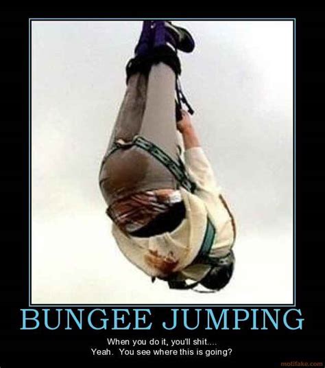 Quotes About Bungee Jumping 54 Quotes