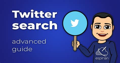 Twitter Search Advanced Guide