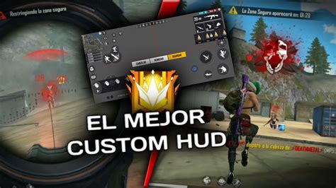 El Mejor Custom Hud De Free Fire Para La Nueva Actualizacion La Mejor