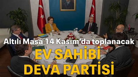 Altılı Masa 14 Kasımda Toplanacak Ev Sahibi Deva Partisi Kocaeli Barış Gazetesi