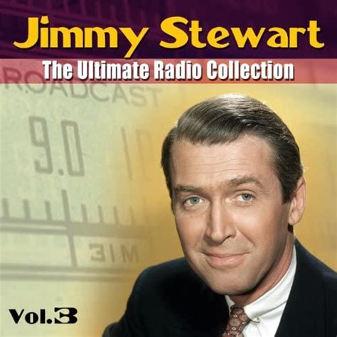 The Ultimate Radio Collection Vol 3 Von Jimmy Stewart Bei Amazon Music Amazonde