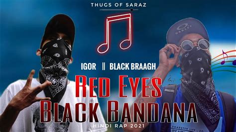 Blackbraagh Ft Igor Res Eyes Black Bandana Prod Rahee Khan Beats Youtube
