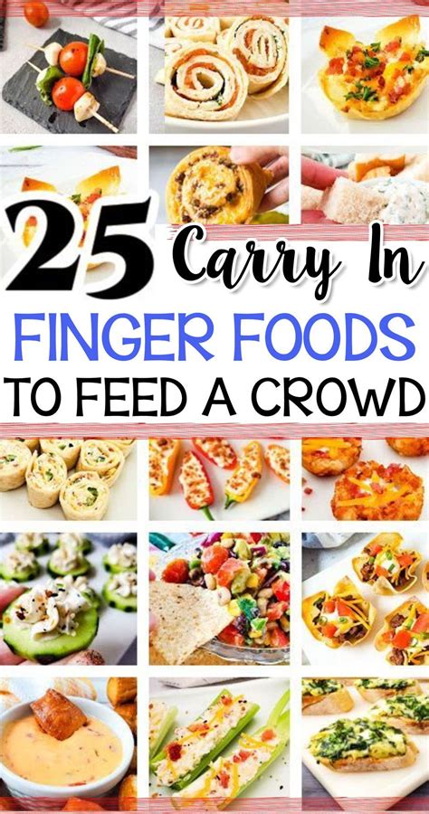 Need Carry In Food Ideas Try These Easy Finger Foods To Feed A Crowd