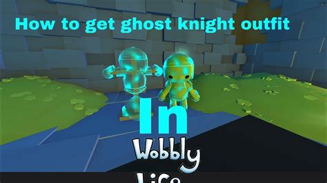 How To Get Ghost Knight Outfit In Wobbly Life Youtube