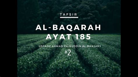 Islamicfinder brings al quran to you making holy quran recitation a whole lot easier. Tafsir Surah Al-Baqarah Ayat 185 #2 - Ustadz Ahmad ...