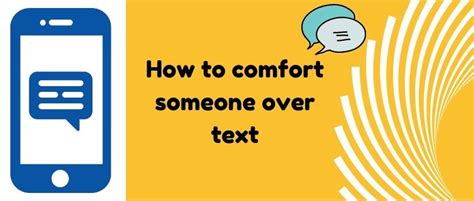 How To Comfort Someone Over Text