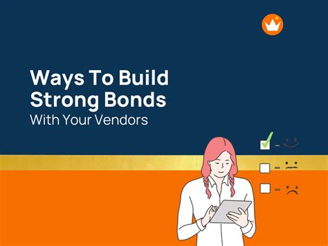 15 Ways To Build Strong Bonds With Your Vendors