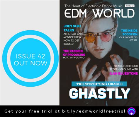 Issue 42 Of Edm World Magazine Is Live See Whos Inside