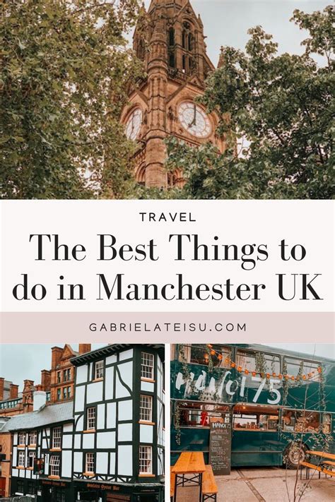 Travel Guide Things To Do In Manchester Should You Visit Manchester