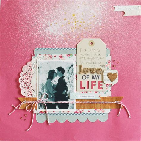 Love Of My Life By Zoe Pearn Scrapbook Page Layouts