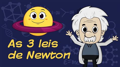 As 3 Leis De Newton Youtube