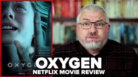 Oxygen 2021 Netflix Movie Review Youtube