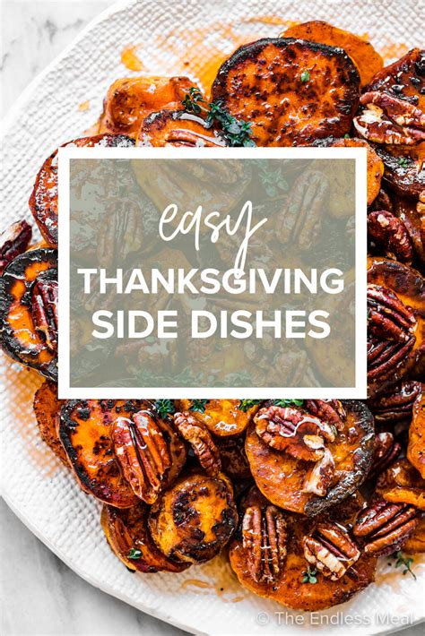 40 Easy Thanksgiving Side Dishes The Endless Meal