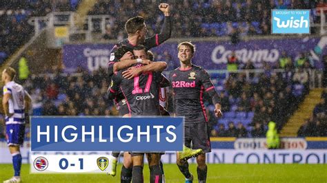 Highlights Reading 0 1 Leeds United 201920 Efl Championship Youtube