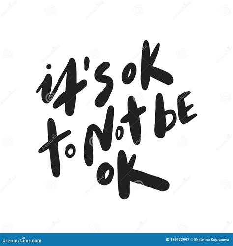 Its Ok To Not Be Ok Motivation Saying Hand Lettering Made In Stock