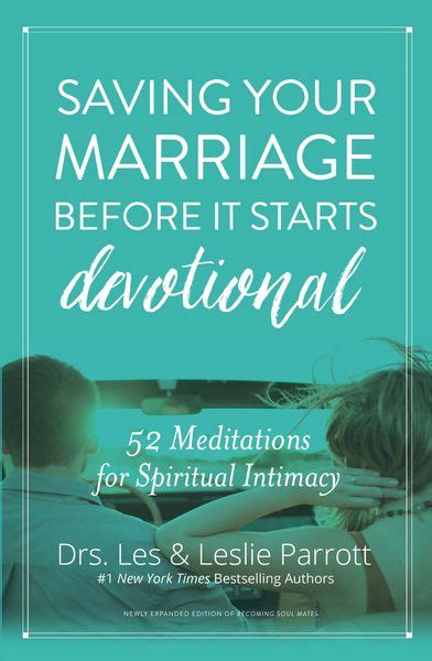 Saving Your Marriage Before It Starts Devotional 52 Meditations For