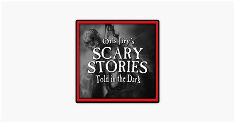 ‎otis Jirys Scary Stories Told In The Dark A Horror Anthology Series