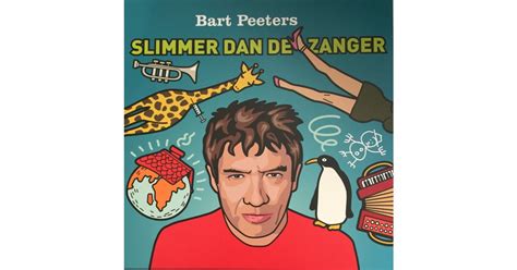 Bart peeters kan elk podium omtoveren tot een muzikaal paradijs en deze keer doet hij dit samen met k3. Slimmer Dan De Zanger, Bart Peeters - LP - Music Mania ...
